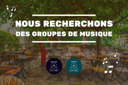 Recherche Groupe de Musique · Campagne, L'Esprit Bistrot et Monplaisir, L'Esprit Bistrot